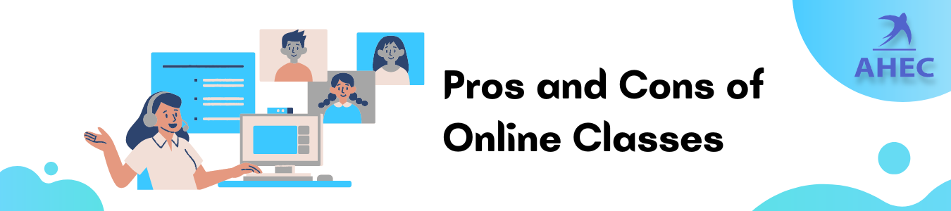 Pros and Cons of Online Classes | AHECounselling