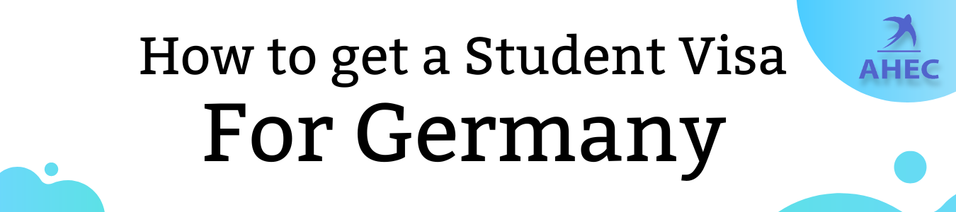 Germany Student Visa, How do I get a German Student Visa