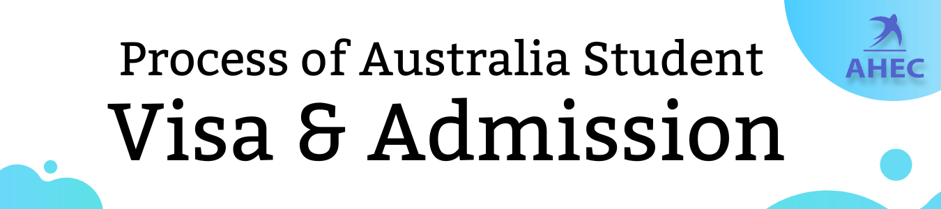 full Process of Australia Student Visa & Admission