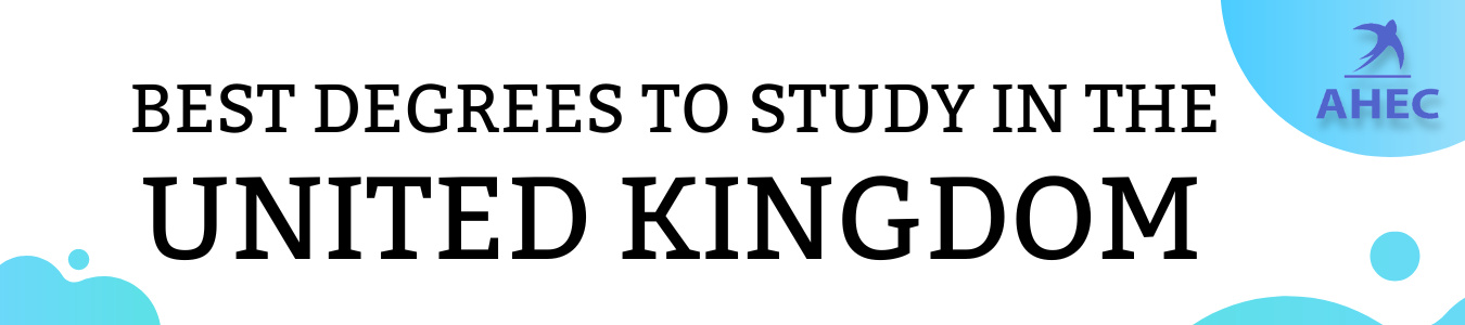 BEST DEGREES TO STUDY IN THE UNITED KINGDOM | UK STUDY